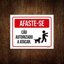 Kit 3 Placas Afaste-Se Cão Autorizado A Atacar