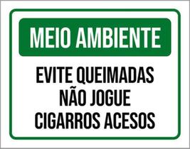 Kit 3 Placas Ambiente Evite Queimadas Não Jogue Cigarros Kit 3 Placas Ambiente Evite Queimadas Não Jogue Cigarros