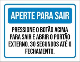 Kit 3 Placas Aperte Sair Pressione Botão 36X46