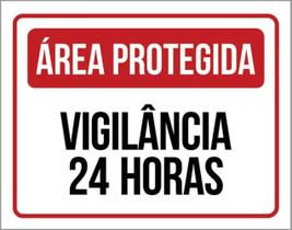 Kit 3 Placas Área Protegida Vigilância 24 Horas 36X46