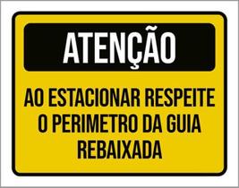 Kit 3 Placas Atençao Ao Estacionar Respeite Perimetro Guia