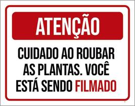 Kit 3 Placas Atenção Cuidado Roubar Plantas Você Filmado