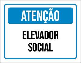 Kit 3 Placas Atenção Elevador Social