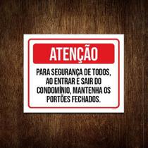 Kit 3 Placas Atenção Entrar Sair Condomínio Portões Fechados