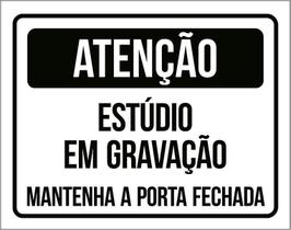 Kit 3 Placas Atenção Estúdio Gravação Manter Porta Fechada