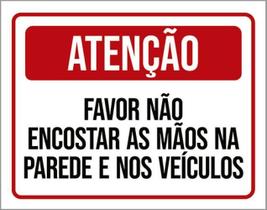 Kit 3 Placas Atenção Favor Não Encostar Mãos Parede