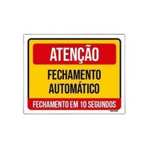 Kit 3 Placas Atenção Fechamento Automático 10 Segundos