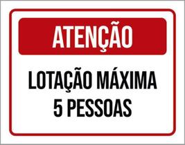 Kit 3 Placas Atenção Lotação Máxima 5 Pessoas Vermelha 36X46