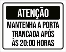 Kit 3 Placas Atenção Mantenha Porta Fechada 20 Horas