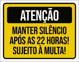 Kit 3 Placas Atenção Manter Silêncio Após 22 Horas Multa