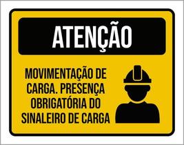 Kit 3 Placas Atenção Movimentação Carga Silaneiro