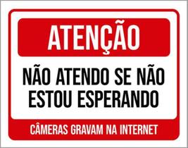 Kit 3 Placas Atenção Não Atendo Se Não Estou Esperando Kit 3 Placas Atenção Não Atendo Se Não Estou Esperando