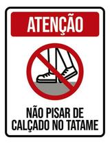 Kit 3 Placas Atenção Não Pisar De Calçado No Tatame 36X46