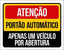 Kit 3 Placas Atenção Portão Automático Apenas Um Veículo