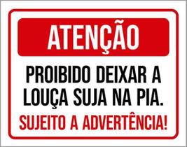 Kit 3 Placas Atenção Proibido Deixar Louça Suja Pia