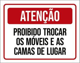 Kit 3 Placas Atenção Proibido Trocar Móveis Camas Lugar