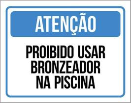 Kit 3 Placas Atenção Proibido Usar Bronzeador Na Piscina