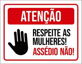 Kit 3 Placas Atenção Respeite Mulheres Assédio Não 27X35