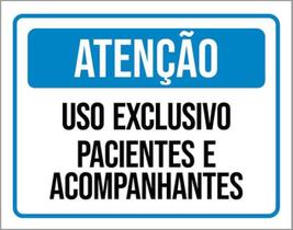 Kit 3 Placas Atenção Uso Exclusivo Pacientes E Acompanhantes