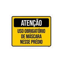 Kit 3 Placas Atenção Uso Obrigatório Máscara Nesse Prédio