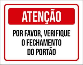 Kit 3 Placas Atenção Verifique Fechamento Do Portão 36X46 Kit 3 Placas Atenção Verifique Fechamento Do Portão 36X46