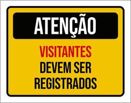 Kit 3 Placas Atenção Visitantes Devem Ser Registrados