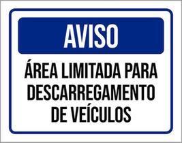 Kit 3 Placas Aviso Área Limitada Descarregamento 36X46