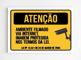 Kit 3 Placas aviso atenção ambiente filmado 24h sinalização
