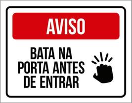 Kit 3 Placas Aviso Bata Porta Antes Entrar 36X46