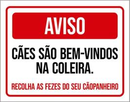 Kit 3 Placas Aviso Cães Bem Vindos Coleira Recolha Fezes