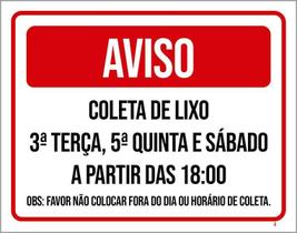 Kit 3 Placas Aviso Coleta Lixo Terça Quinta Sábado 18 Horas