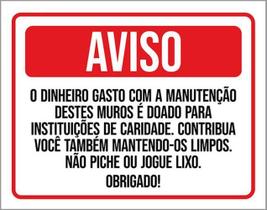 Kit 3 Placas Aviso Dinheiro Manutenção Muro Não Piche 36X46