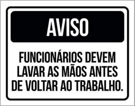 Kit 3 Placas Aviso Funcionários Lavar Mãos 36X46