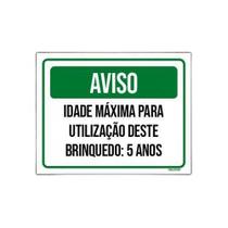Kit 3 Placas Aviso Idade Máxima Uso Brinquedo 5 Anos
