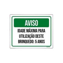 Kit 3 Placas Aviso Idade Máxima Uso Brinquedo 5 Anos