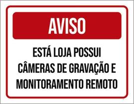 Kit 3 Placas Aviso Loja Possui Câmeras Gravação Remoto 36X46