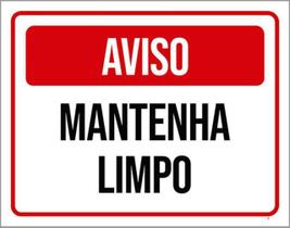 Kit 3 Placas Aviso Mantenha Limpo Vermelha