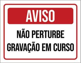 Kit 3 Placas - Aviso Não Perturbe Gravação Em Curso