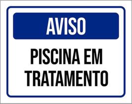 Kit 3 Placas Aviso Piscina Tratamento