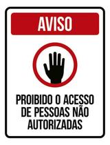 Kit 3 Placas Aviso Proibido Acesso Pessoas Não Autorizadas Kit 3 Placas Aviso Proibido Acesso Pessoas Não Autorizadas