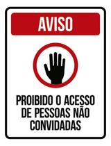 Kit 3 Placas Aviso Proibido Acesso Pessoas Não Convidadas