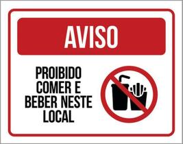 Kit 3 Placas Aviso Proibido Comer Beber Neste Local