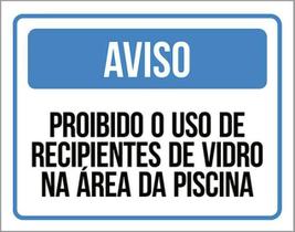 Kit 3 Placas Aviso Proibido Uso Recipientes Vidro Piscina Kit 3 Placas Aviso Proibido Uso Recipientes Vidro Piscina