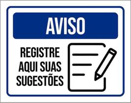 Kit 3 Placas Aviso Registre Aqui Suas Sugestões 36X46