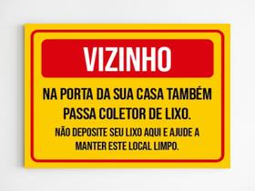 Kit 3 Placas aviso vizinho coletor lixo passa na sua porta