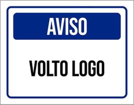 Kit 3 Placas Aviso Volto Logo 36X46