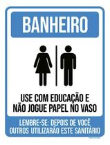Kit 3 Placas Banheiro Use Com Educação 36X46