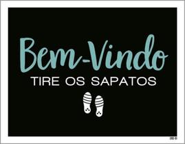 Kit 3 Placas Bem Vindo Tire Sapatos 36X46