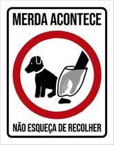Kit 3 Placas Cachorro Merda Acontece Não Esqueça Recolher Kit 3 Placas Cachorro Merda Acontece Não Esqueça Recolher