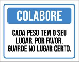 Kit 3 Placas Colabore Cada Peso Tem Seu Lugar 36X46